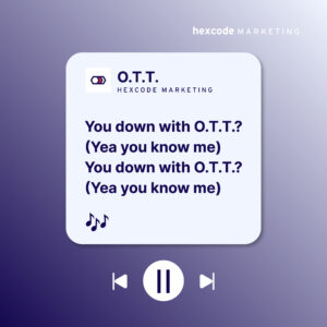 You Down With OTT?