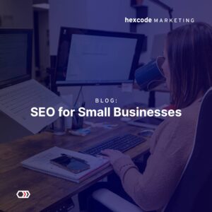 SEO for Small Businesses