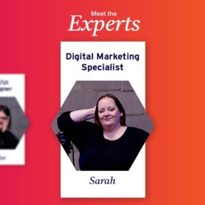 Meet the Experts – Digital Marketing Specialist