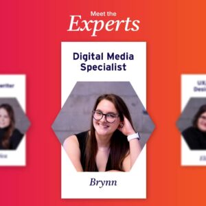 Meet the Experts – Digital Media Specialist