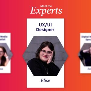 Meet the Experts – UX/UI Designer