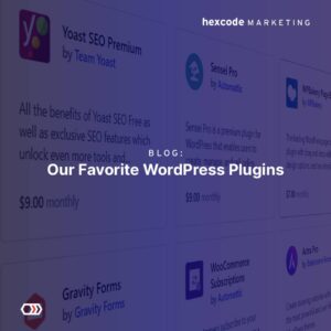 Our Favorite WordPress Plugins