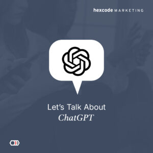 Let’s Talk About ChatGPT