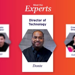 Meet the Experts – Director of Technology