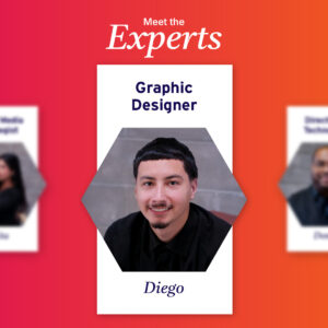 Meet the Experts – Graphic Designer